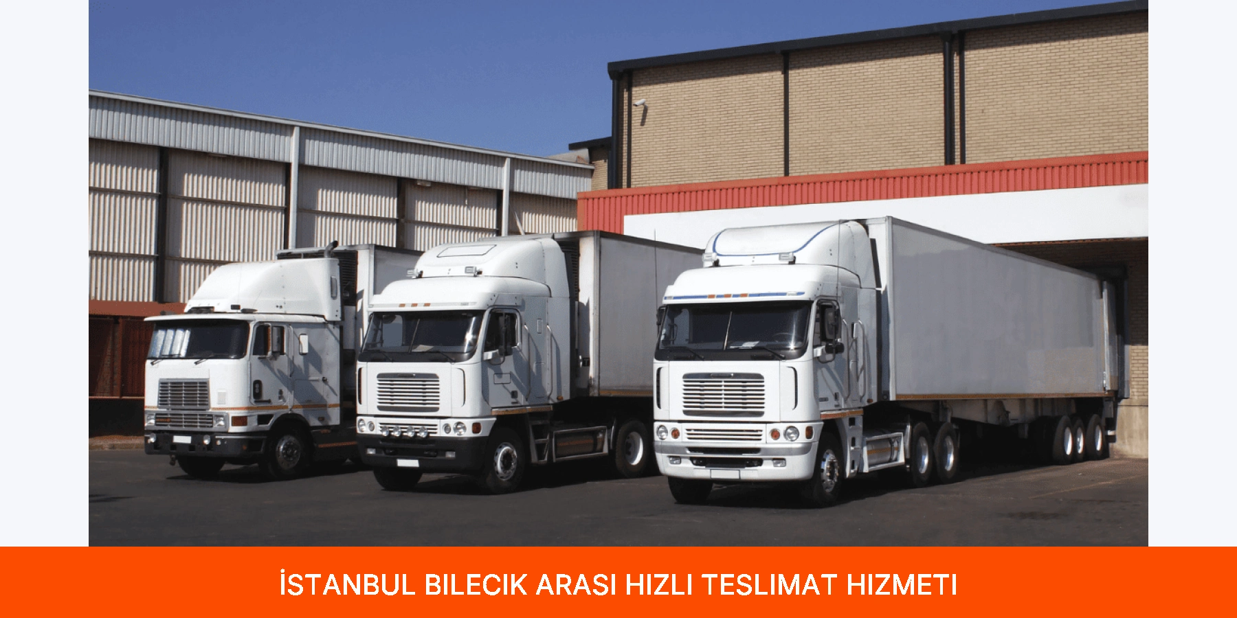İstanbul Bilecik Arası Hızlı Teslimat Hizmeti